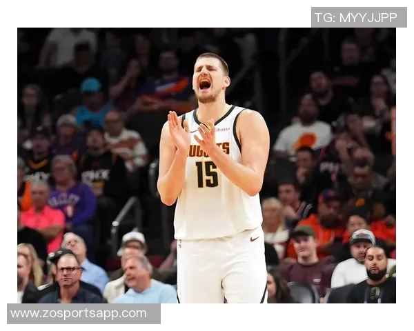 约基奇强调球队需提升防守强度关键时刻轮转要到位